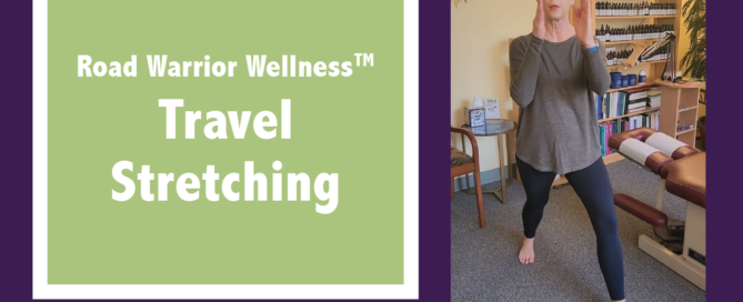 Graphic showing Dr. Mary Warren demonstrating a high lunge stretch with the text, "Road Warrior Wellness™ Travel Stretching" in a green box on the left and the URL road-warrior-wellness.com beneath the box.